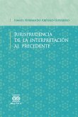 Jurisprudencia de la interpretación al precedente (eBook, PDF)