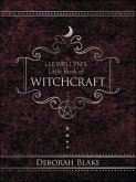 Llewellyn's Little Book of Witchcraft (eBook, ePUB) Llewellyn's Little Book of Witchcraft (eBook, ePUB)