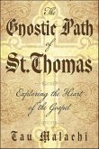 The Gnostic Path of St. Thomas (eBook, ePUB) The Gnostic Path of St. Thomas (eBook, ePUB)