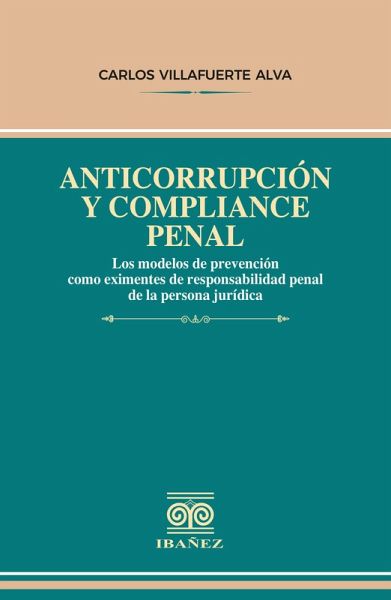 Anticorrupción y compliance penal (eBook, PDF)
