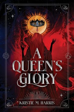 Cover A Queen's Glory (The Chronicles of Emodorea, #1) (eBook, ePUB)