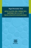 Aplicación del derecho, imperio de la ley y neoconstitucionalismo (eBook, PDF)