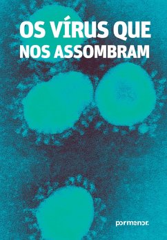 Os vírus que nos assombram (eBook, ePUB) - Autores, Vários