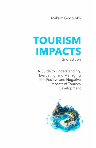 Tourism Impacts, 2nd Edition (eBook, ePUB) Tourism Impacts, 2nd Edition (eBook, ePUB)