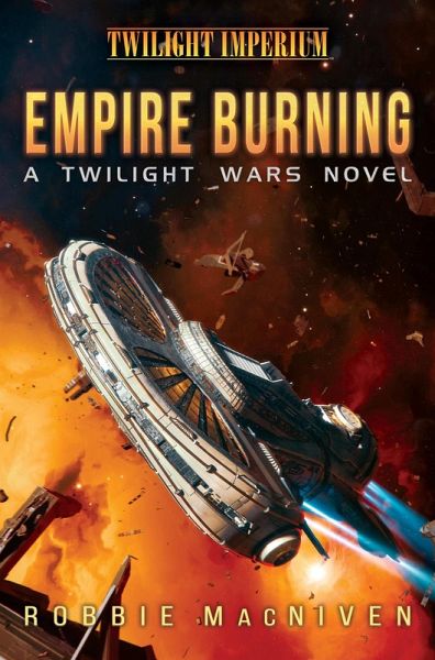 Empire Burning (The Twilight Wars, #2) (eBook, ePUB)