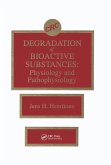Degradation of Bioactive Substances (eBook, ePUB)