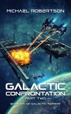 Galactic Confrontation: Part Two (Galactic Terror, #6) (eBook, ePUB) Galactic Confrontation: Part Two (Galactic Terror, #6) (eBook, ePUB)