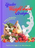 Effective Weight Loss Strategies: Science-Backed Methods for Lasting Change (eBook, ePUB)