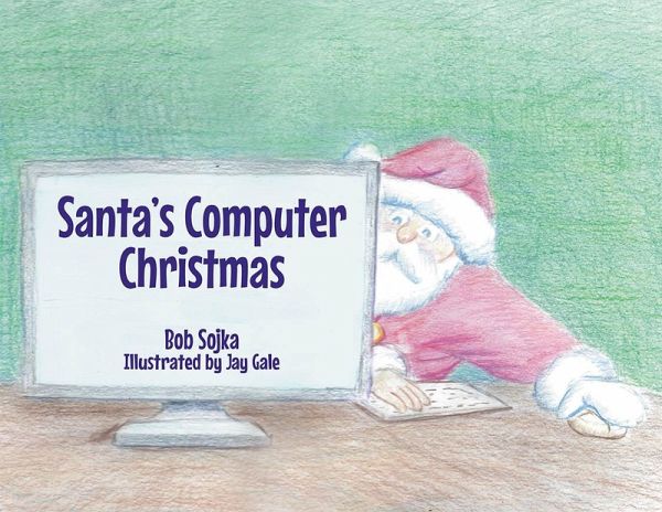 Santa's Computer Christmas (eBook, ePUB)