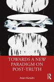 Towards a New Paradigm on Post-truth (eBook, PDF)