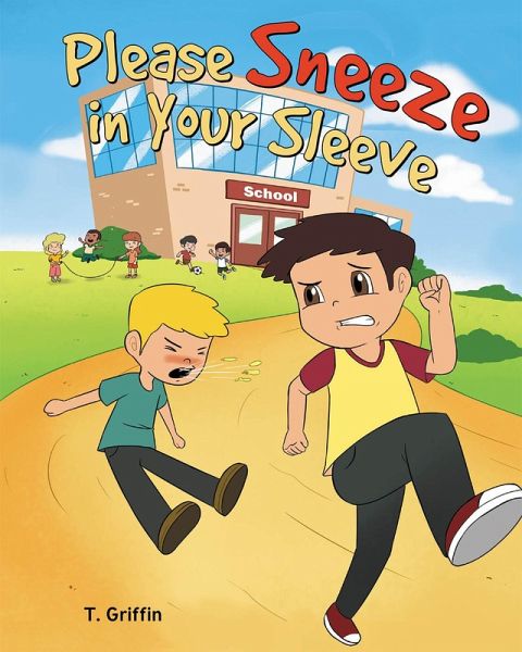 Please Sneeze in Your Sleeve (eBook, ePUB)