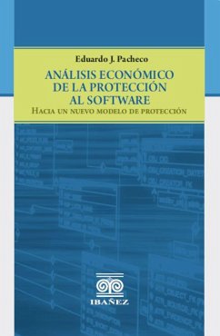 Análisis económico de la protección al software (eBook, PDF) Cover Análisis económico de la protección al software (eBook, PDF)
