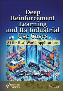 Deep Reinforcement Learning and Its Industrial Use Cases (eBook, ePUB)