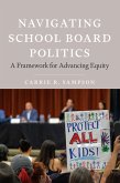 Navigating School Board Politics (eBook, ePUB)