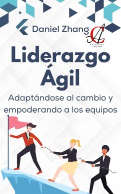 Liderazgo Ágil: Adaptándose al cambio y empoderando a los equipos (eBook, ePUB) Cover Liderazgo Ágil: Adaptándose al cambio y empoderando a los equipos (eBook, ePUB)