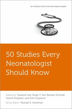 50 Studies Every Neonatologist Should Know (eBook, PDF)