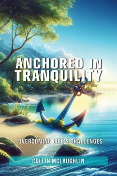 Anchored In Tranquility (eBook, ePUB) - Mclaughlin, Collin