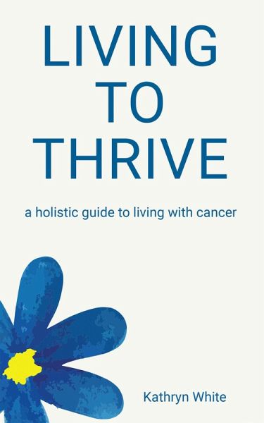 Living to Thrive (eBook, ePUB)