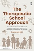 The Therapeutic School Approach (eBook, PDF)