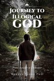 Journey to Illogical God (eBook, ePUB) Journey to Illogical God (eBook, ePUB)