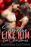 Someone Like Him for Christmas (eBook, ePUB)