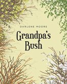 Grandpa's Bush (eBook, ePUB) Grandpa's Bush (eBook, ePUB)