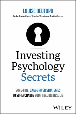 Investing Psychology Secrets: Sure-Fire, Data-Driven Strategies to Supercharge Your Trading Results (eBook, PDF) - Bedford, Louise