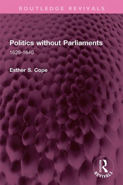 Politics without Parliaments (eBook, ePUB) Politics without Parliaments (eBook, ePUB)
