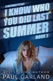 I Know Who You Did Last Summer, Book 2 (eBook, ePUB) I Know Who You Did Last Summer, Book 2 (eBook, ePUB)
