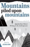 Mountains Piled upon Mountains (eBook, ePUB) Mountains Piled upon Mountains (eBook, ePUB)