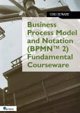 Business Process Model and Notation based on BPMN(TM) 2 Fundamental Courseware (eBook, PDF)