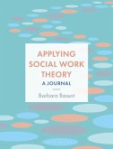 Applying Social Work Theory (eBook, PDF)