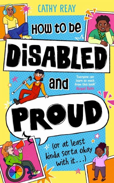 How To Be Disabled and Proud (eBook, ePUB) How To Be Disabled and Proud (eBook, ePUB)