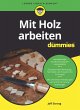 Mit Holz arbeiten für Dummies (eBook,... - Bild 1