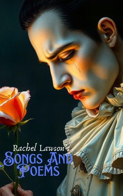 Songs And Poems (Poetry, #1) (eBook, ePUB) - Lawson, Rachel