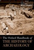 The Oxford Handbook of the History of Archaeology (eBook, ePUB)