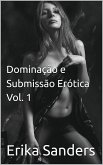 Dominação e Submissão Erótica Vol. 1 (Coleção Dominação Erótica, #38) (eBook, ePUB)