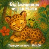 Das Leopardenkind und der Frosch (MP3-Download)