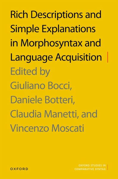 Rich Descriptions and Simple Explanations in Morphosyntax and Language Acquisition (eBook, PDF)
