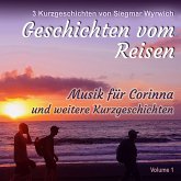 Geschichten vom Reisen (Volume 1) (MP3-Download) Geschichten vom Reisen (Volume 1) (MP3-Download)