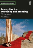 Luxury Fashion Marketing and Branding (eBook, ePUB) Luxury Fashion Marketing and Branding (eBook, ePUB)