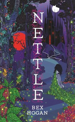 Nettle (eBook, ePUB) - Hogan, Bex