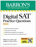 Digital SAT Practice Questions, Fourth Edition: More than 800 Questions for Digital SAT Prep 2025 + Tips + Online Practice (eBook, ePUB)