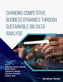 Changing Competitive Business Dynamics Through Sustainable Big Data Analysis (eBook, ePUB)