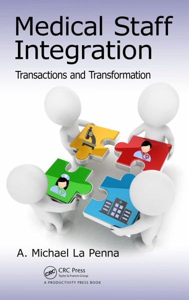 Medical Staff Integration (eBook, ePUB) Medical Staff Integration (eBook, ePUB)