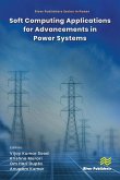 Soft Computing Applications for Advancements in Power Systems (eBook, ePUB)