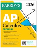 AP Calculus Premium, 2026: Prep Book with 12 Practice Tests + Comprehensive Review + Online Practice (eBook, ePUB) AP Calculus Premium, 2026: Prep Book with 12 Practice Tests + Comprehensive Review + Online Practice (eBook, ePUB)