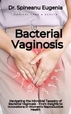 Bacterial Vaginosis - From Insights to Innovations in Women's Reproductive Health (eBook, ePUB)