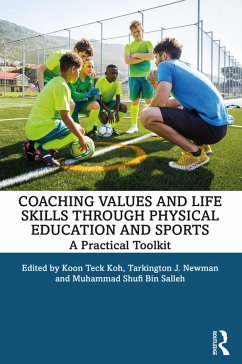 Coaching Values and Life Skills through Physical Education and Sports (eBook, ePUB)