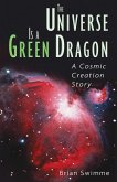 The Universe Is a Green Dragon (eBook, ePUB)